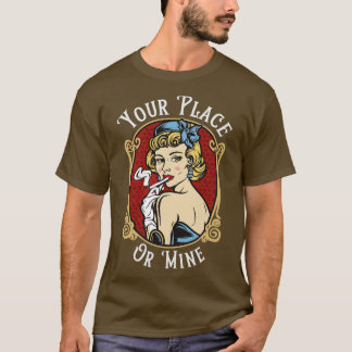 Dein Ort oder Meiner 3 T-Shirt