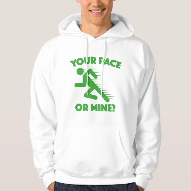 Dein Pace oder meins? Hoodie (Vorderseite)