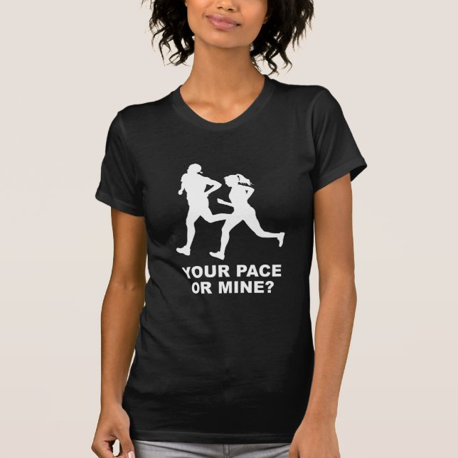 Dein Pace oder meins? T-Shirt (Vorderseite)