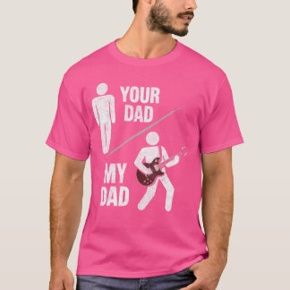 Dein Papa Mein Papa Gitarrist Künstler Bassgitarre T-Shirt