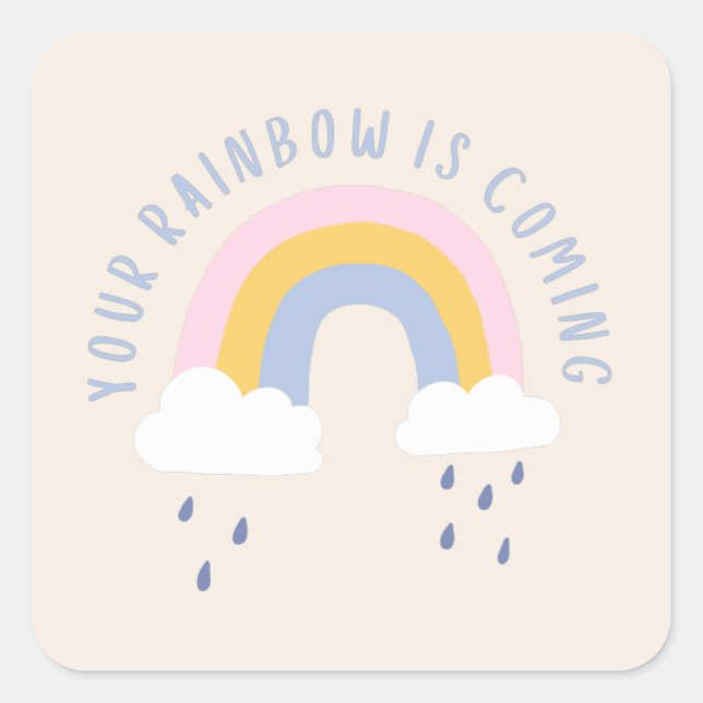 Dein Regenbogen kommt als Geschenktasche Quadratischer Aufkleber (Vorderseite)