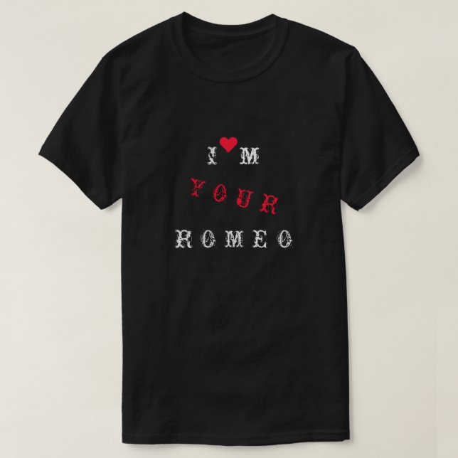 Dein Romeo T - Shirt Funny Gift (Design vorne)