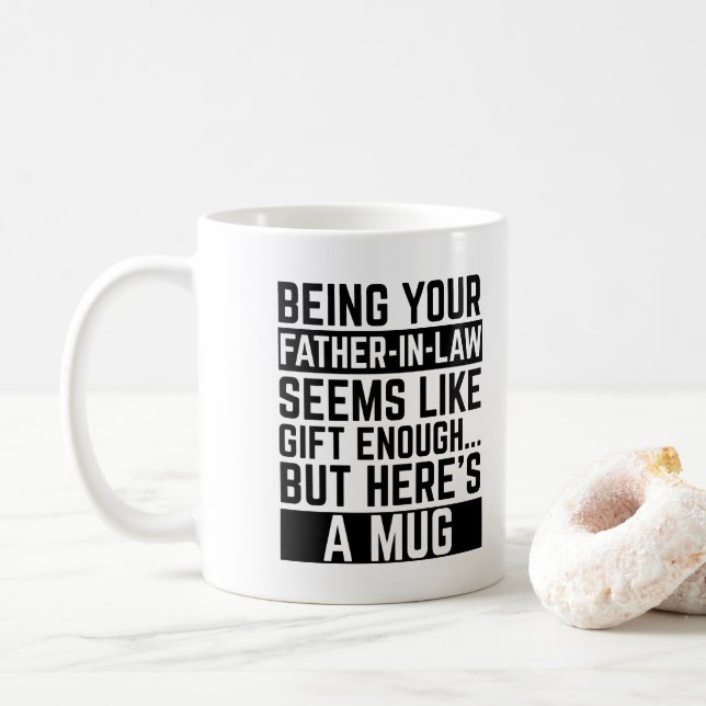 Dein Schwiegervater zu sein, scheint Geschenk genu Kaffeetasse (Mit Donut)