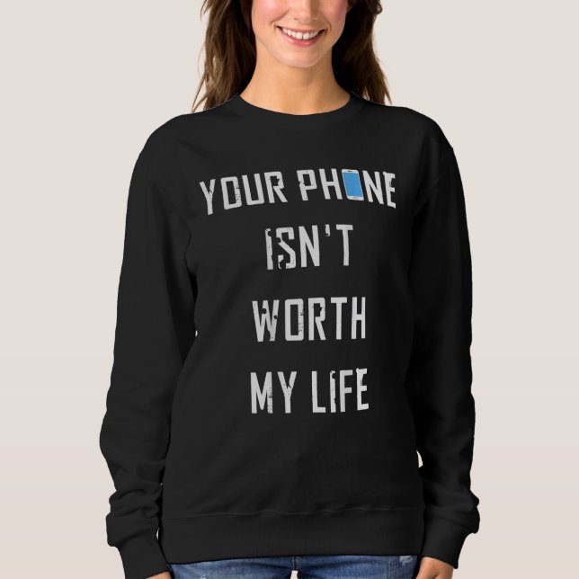 Dein Telefon ist mein Leben für den Radfahrer nich Sweatshirt (Vorderseite)