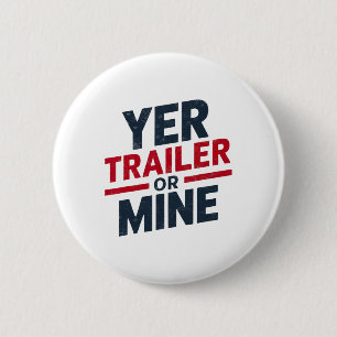 Dein Trailer Oder Meiner Lustig Usa 4. Juli White Button