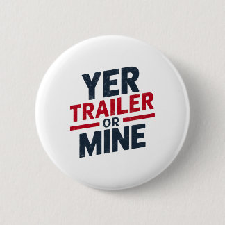 Dein Trailer Oder Meiner Lustig Usa 4. Juli White Button