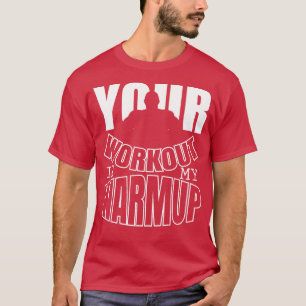 Dein Training ist meine Wärme T-Shirt