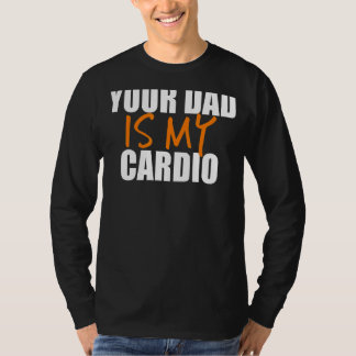 Dein Vater ist mein Cardio-Back-Print T-Shirt