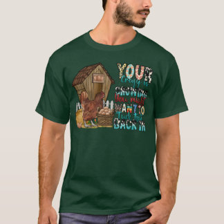 Dein Verrücktes zeigt sich, du solltest vielleicht T-Shirt