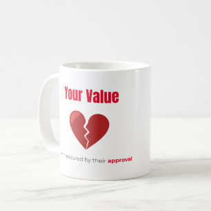 Dein Wert – Motivations-Tasse mit Herz-Design Kaffeetasse