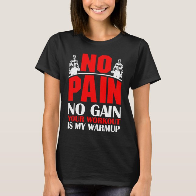 Dein Workout ist meine Warmup Sports Fitness Bodyb T-Shirt (Vorderseite)