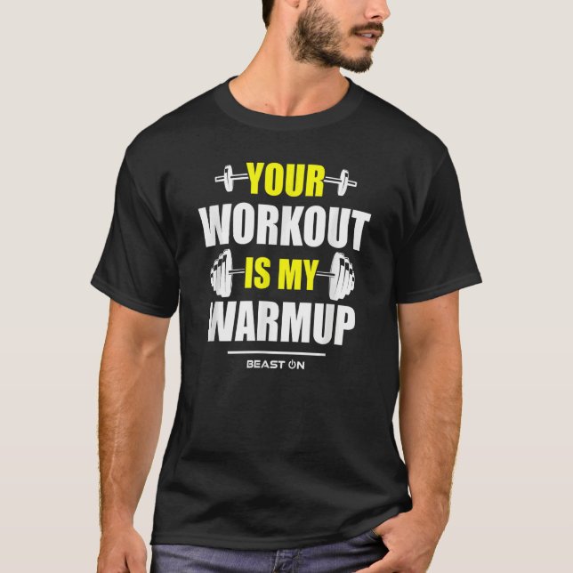 Dein Workout ist Warmup Yellow Gym Fitness Bodybul T-Shirt (Vorderseite)
