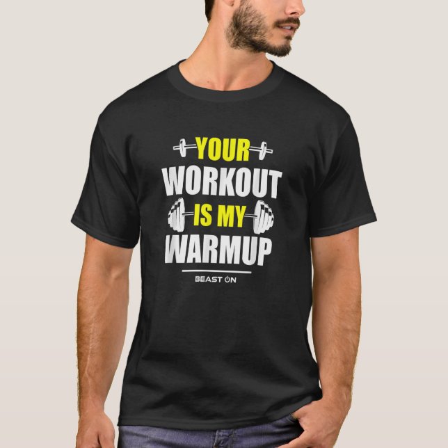 Dein Workout ist Warmup Yellow Gym Fitness Bodybul T-Shirt (Vorderseite)