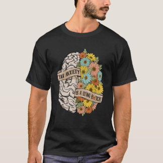 Deine Angst ist ein lügendes Gehirn Blumen Gesundh T-Shirt