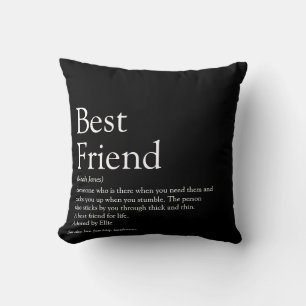 Deine beste Freundin Definition Schwarz und Weiß Kissen
