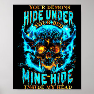 Deine Dämonen verstecken sich unter meinem Bett in Poster