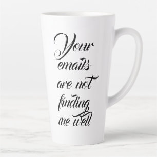 Deine E-Mails finden mich nicht gut Milchtasse