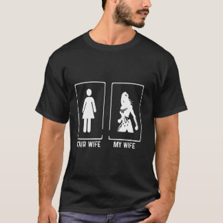 Deine Ehefrau Meine Ehefrau Feminismus T-Shirt