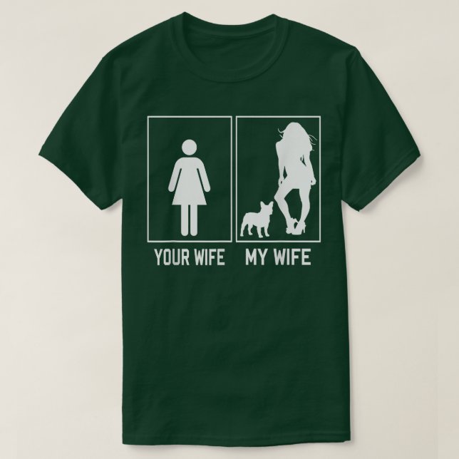 Deine Ehefrau Meine Ehefrau Französisch Bulldog Fu T-Shirt (Design vorne)