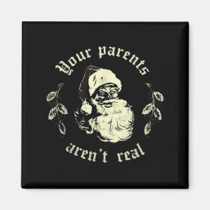 Deine Eltern sind nicht wirklich lustig Santa Weih Magnet