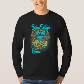 Deine Flügel waren bereit, aber mein Herz war nich T-Shirt