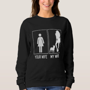 Deine Frau meine Frau Französische Bulldogge Franz Sweatshirt