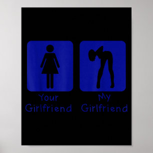 Deine Freundin Normal - Meine Freundin Y Lustiger  Poster