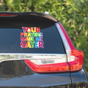 Deine Gebete machen mich gayer Regenbogen-Stolz-Fl Aufkleber