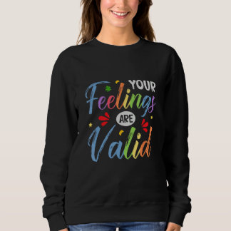 Deine Gefühle sind gültig Mental Health Awareness Sweatshirt