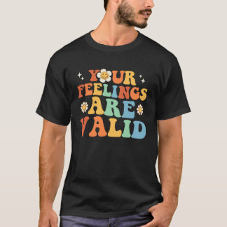 Deine Gefühle sind gültig Süße Retro-Mental Health T-Shirt