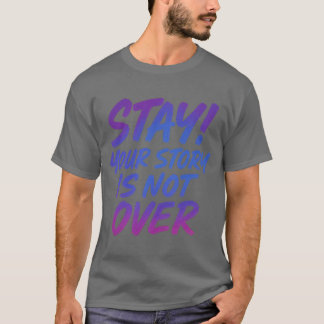 Deine Geschichte ist nicht vorbei Typography T-Shirt