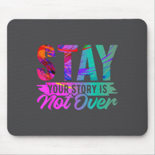 Deine Geschichte ist noch nicht vorbei Stay-Shirt Mousepad