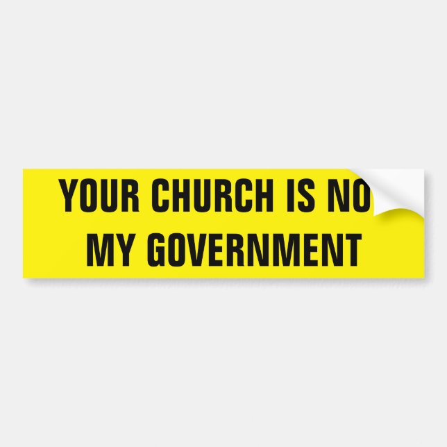 DEINE KIRCHE IST NICHT MEINE REGIERUNG AUTOAUFKLEBER (Vorne)