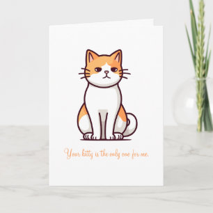 Deine Kitty ist die Einzige für mich zum Valentins Karte