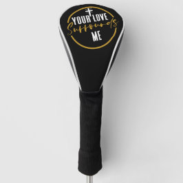 Deine Liebe umgibt mich Golf Headcover