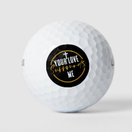 Deine Liebe umgibt mich Golfball