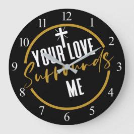 Deine Liebe umgibt mich  Große Wanduhr