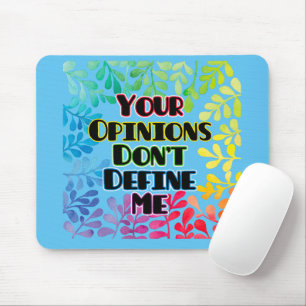 Deine Meinung bestimmt mich nicht Mousepad