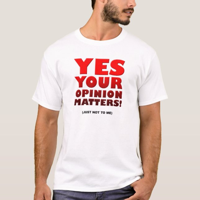 Deine Meinung Funny Tshirt (Vorderseite)