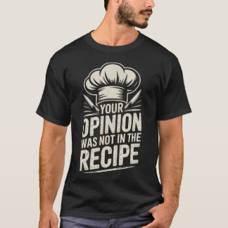 Deine Meinung War Nicht In Der T-Shirt