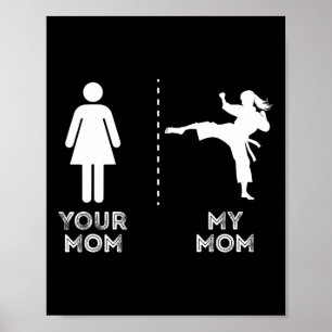 Deine Mom Meine Mom Lustige Karate Martial Art Mut Poster