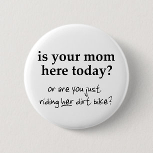 Deine Mutter Dirt Bike Motocross Knopf Button