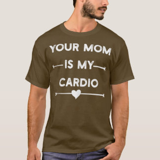 Deine Mutter ist mein Cardio-Gym, Muskulös, Traini T-Shirt