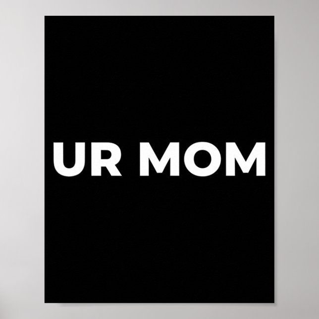 Deine Mutter - Lustiger Mutter Spruch Sarkastische Poster (Vorne)