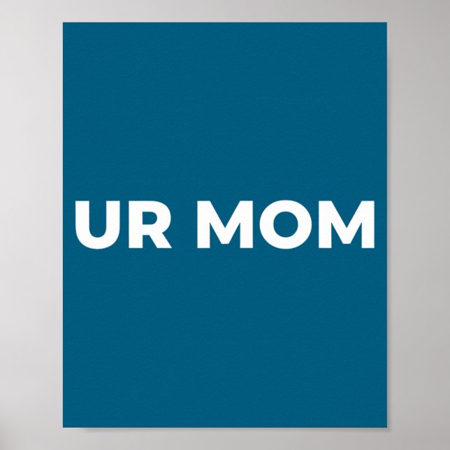 Deine Mutter - Lustiger Mutterspruch, Sarkastische Poster (Vorne)