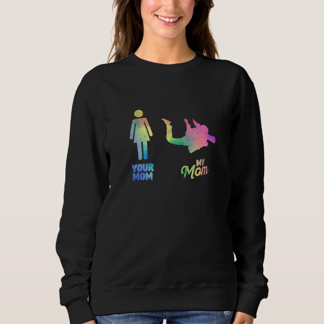 Deine Mutter Meine Mama Fallschirmspringer Mutter  Sweatshirt (Vorderseite)