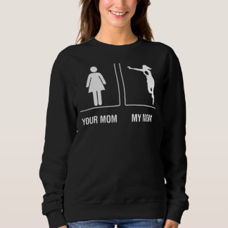 Deine Mutter Meine Mutter Rugby-Spieler Stolz Sweatshirt