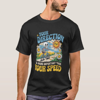 Deine Richtung ist wichtiger als Skelett der Gesch T-Shirt