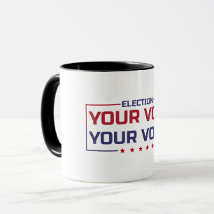 Deine Stimme Deine Wahl farbige Schrift Tasse