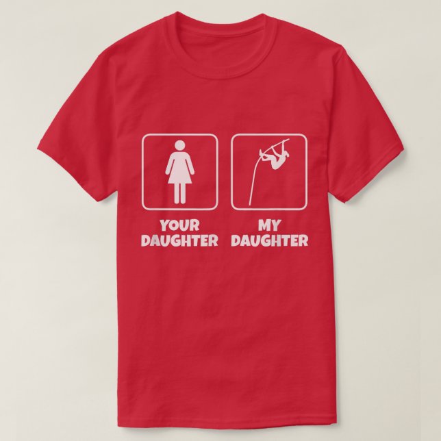 Deine Tochter, meine Tochter, Funny Pole Vault T-Shirt (Design vorne)